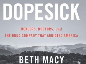 Dopesick Beth Macy