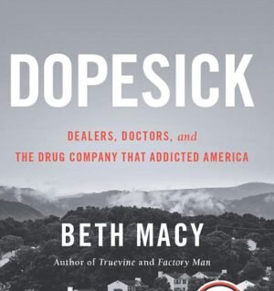 Dopesick Beth Macy